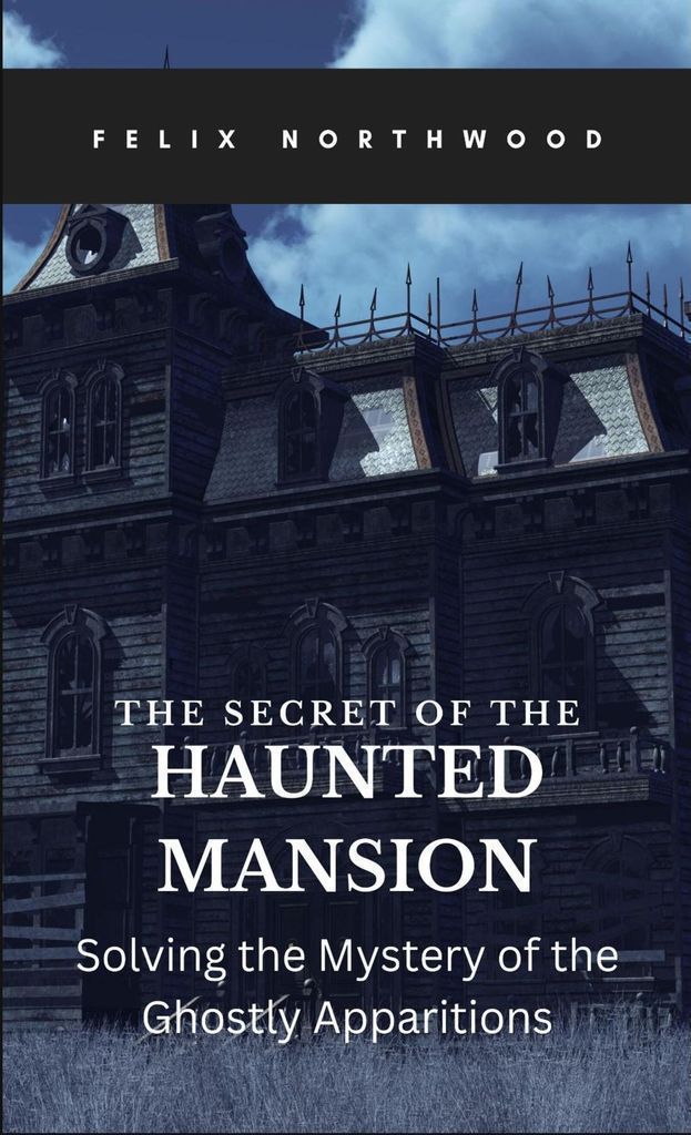 Cover image for The Secret of the Haunted Mansion