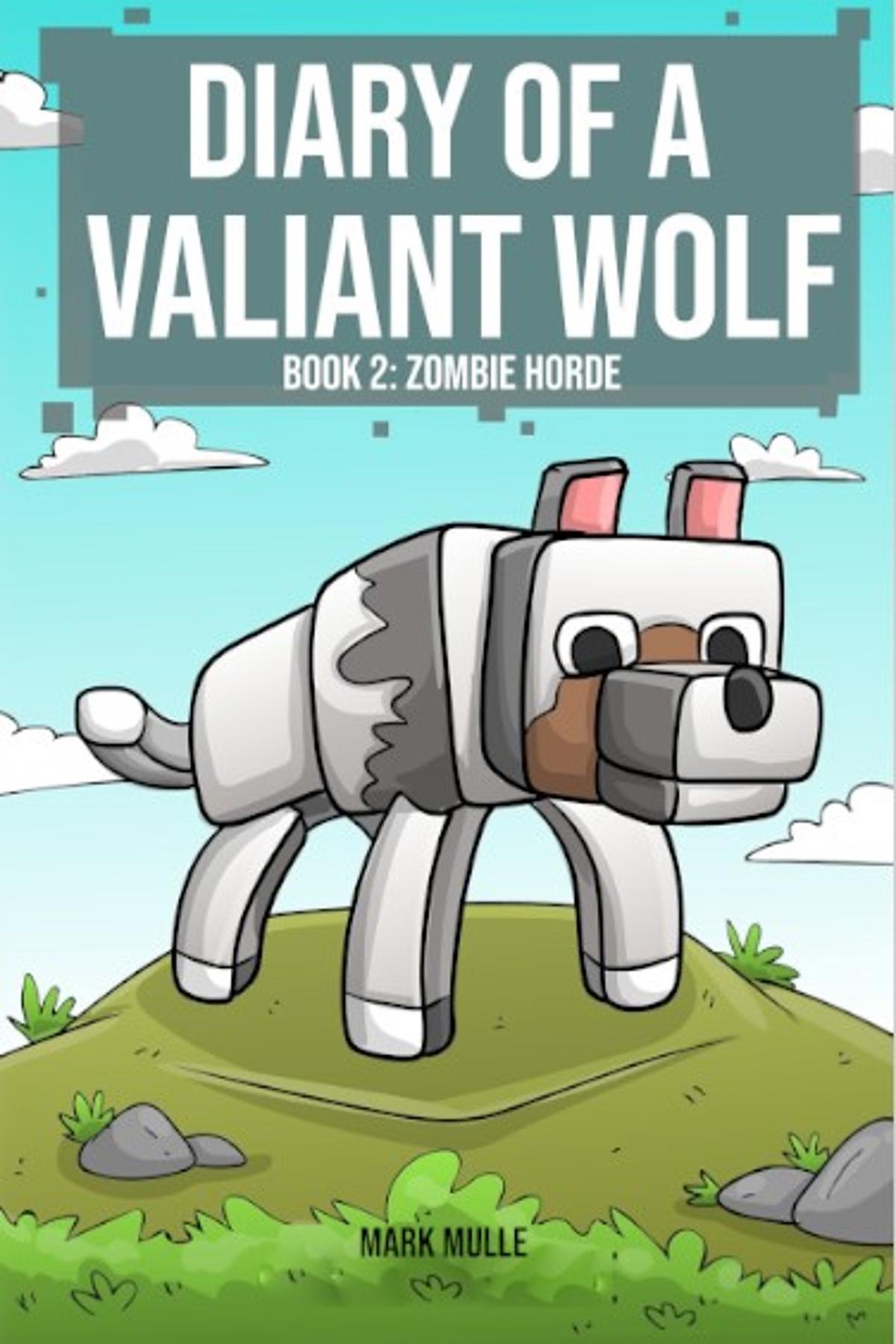 Cover image for Diary of a Valiant Wolf  Book 2