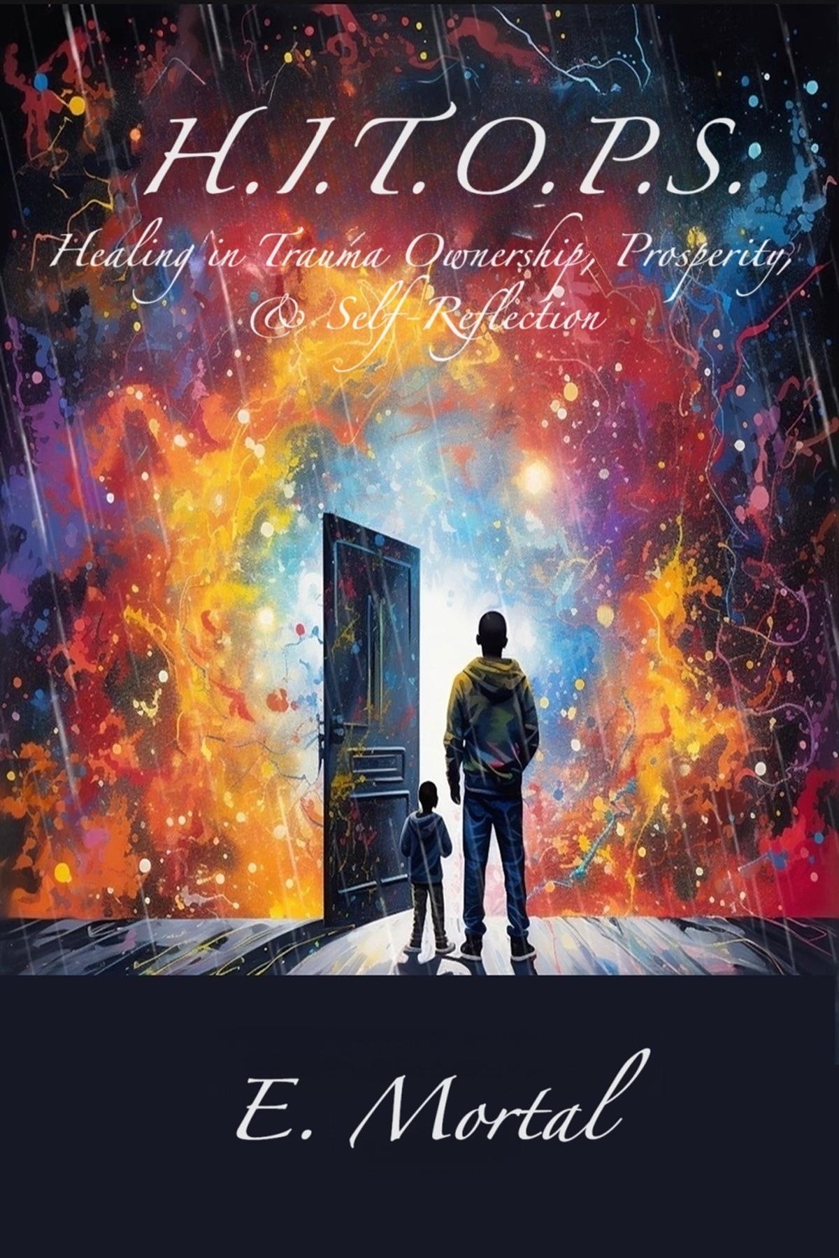Cover image for H.I.T.O.P.S. Healing in Trauma Ownership, Prosperity, & Self-Reflection