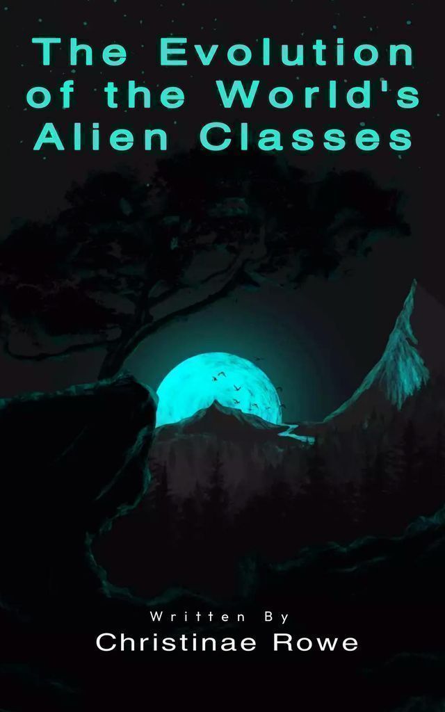 Cover image for The Evolution of the World's Alien Classes