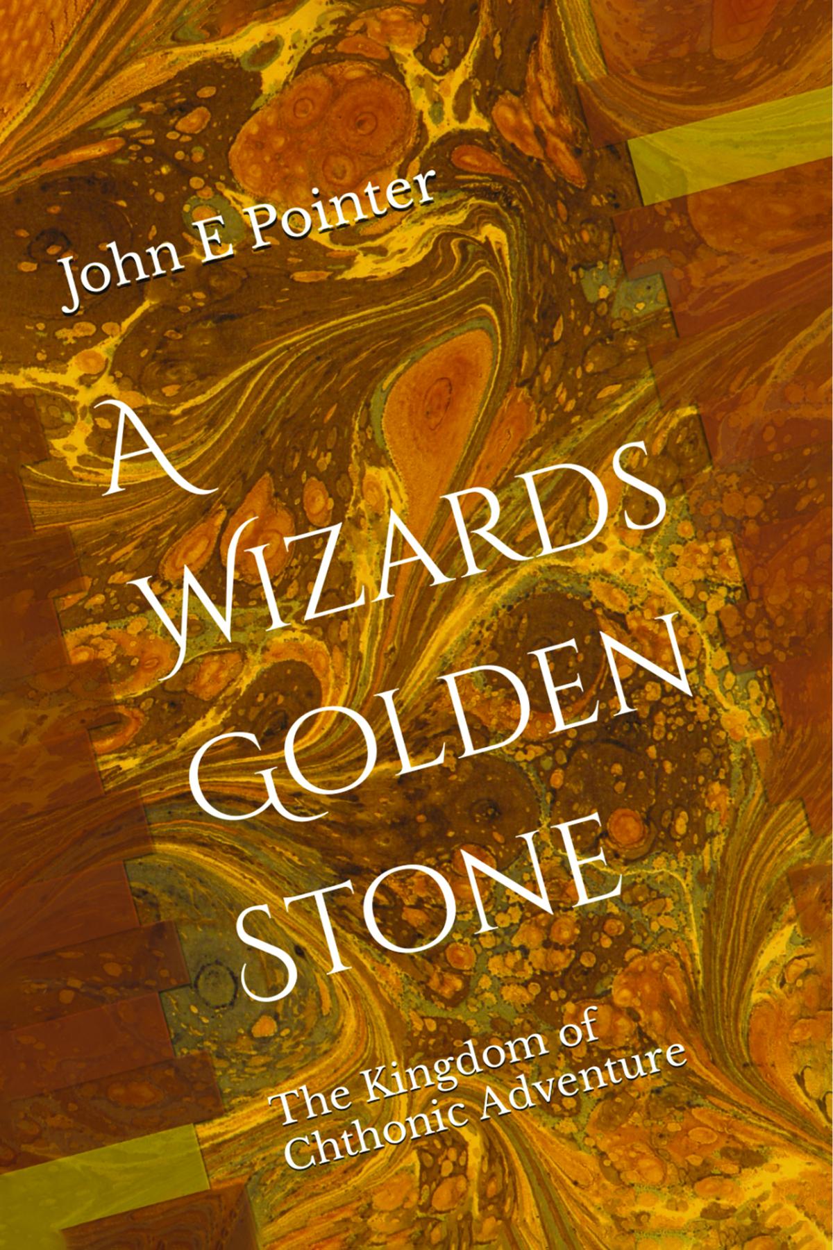 Cover image for A Wizard Golden Stone