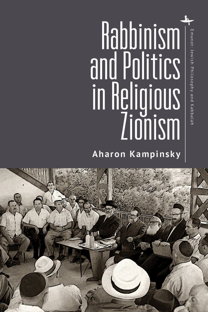 Cover image for Rabbinism and Politics in Religious Zionism