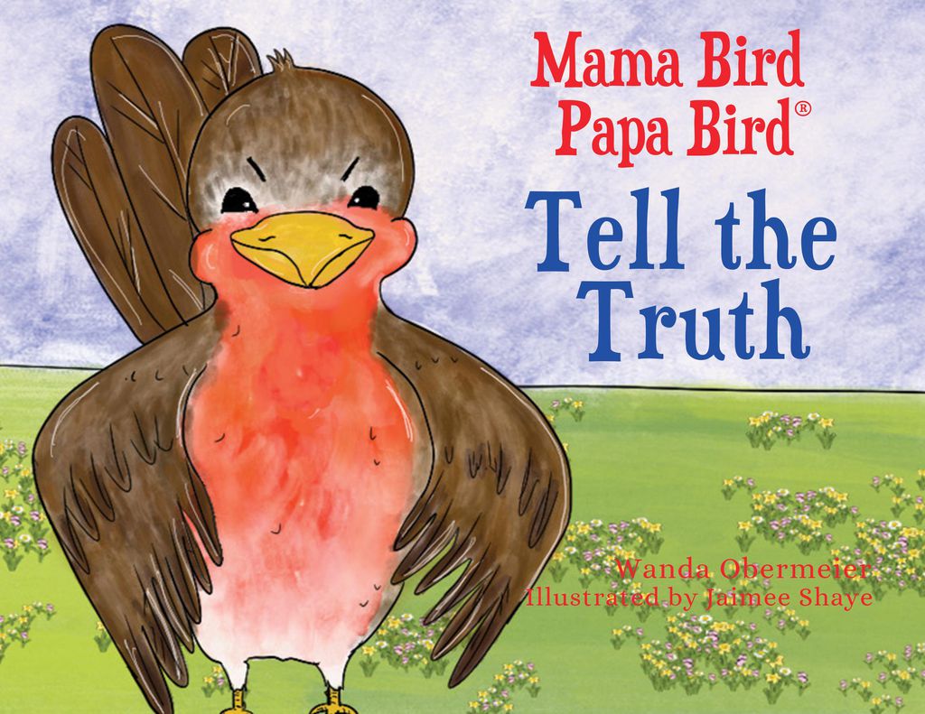 Cover image for Mama Bird Papa Bird Tell the Truth