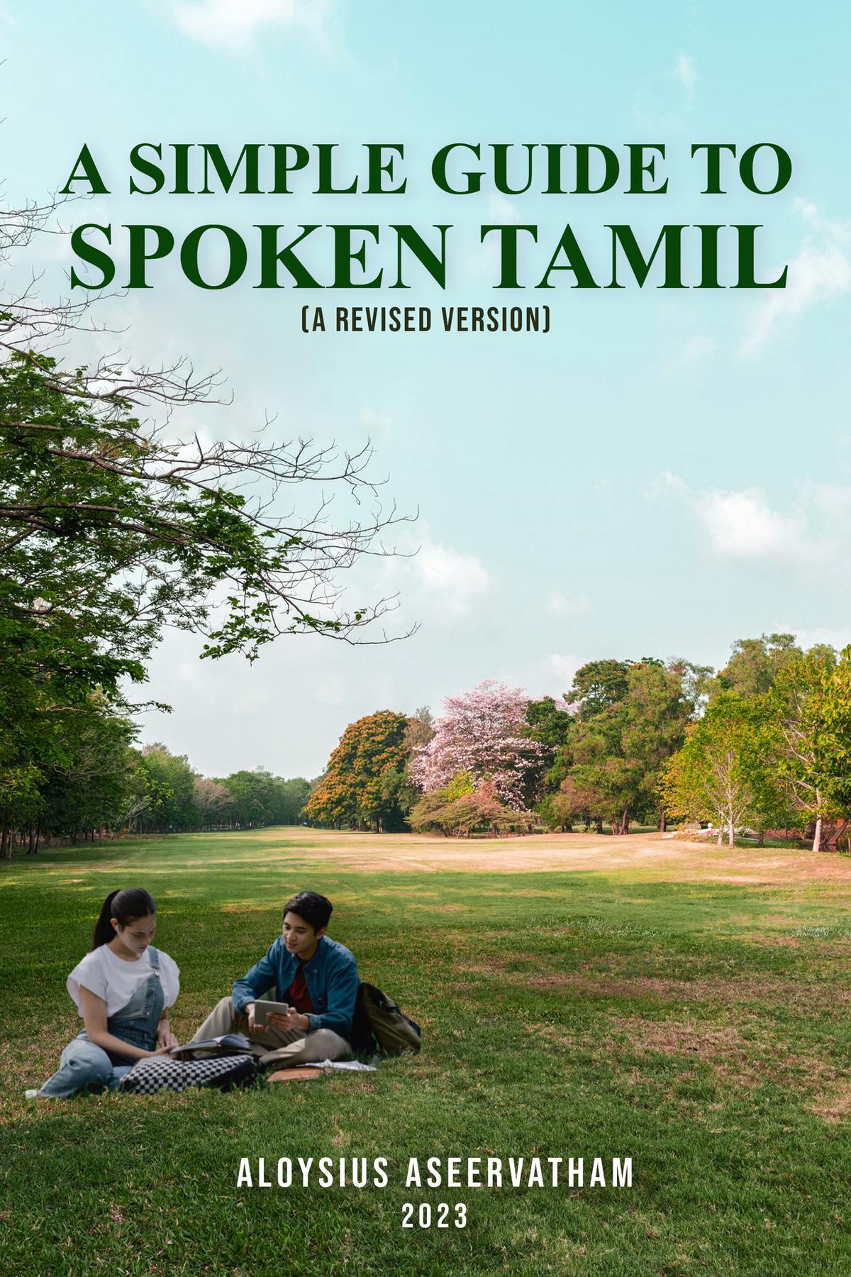 Cover image for A Simple Guide To Spoken Tamil (A Revised Version)