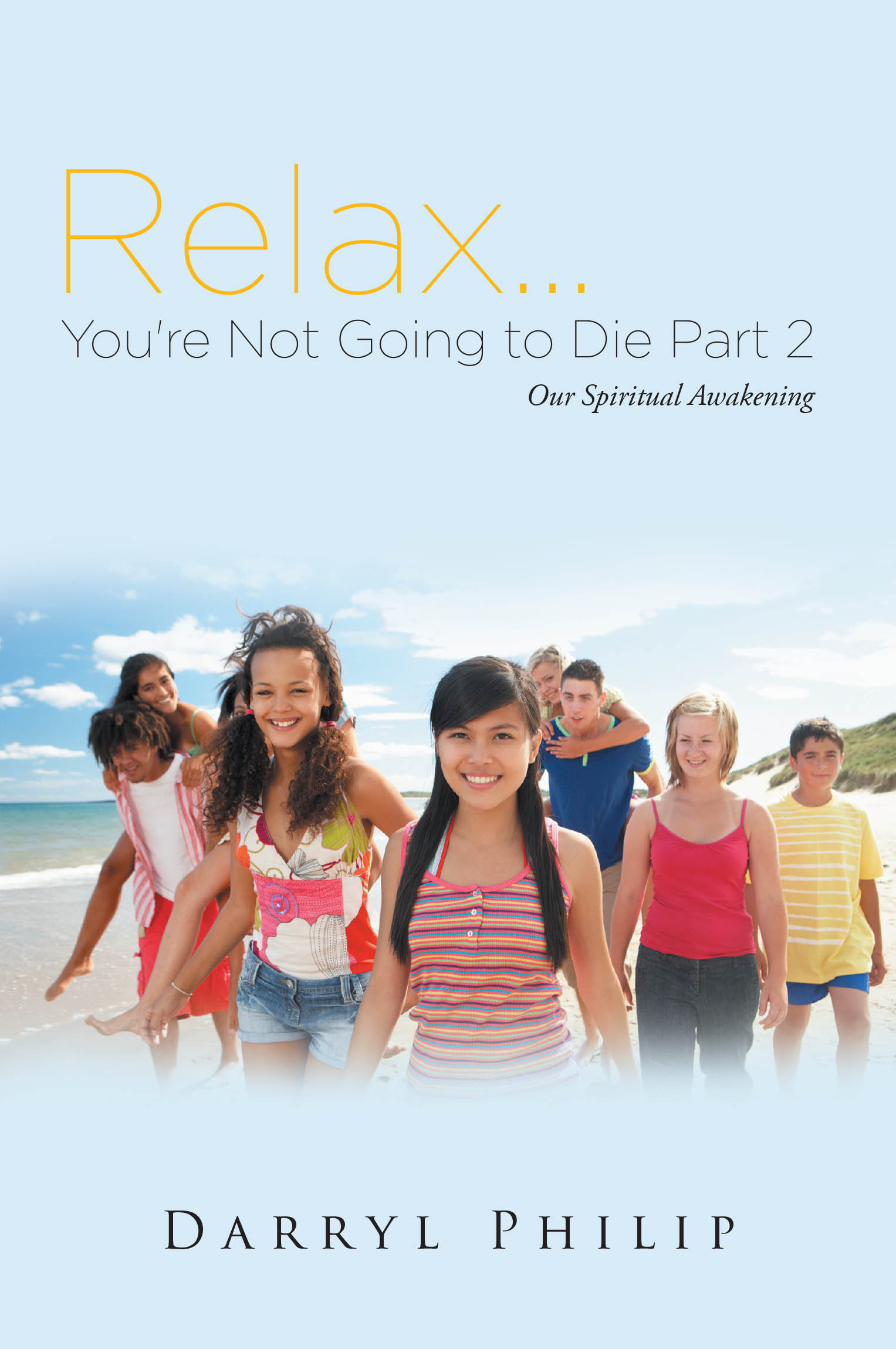 Cover image for Relax. . . You're Not Going to Die Part 2
