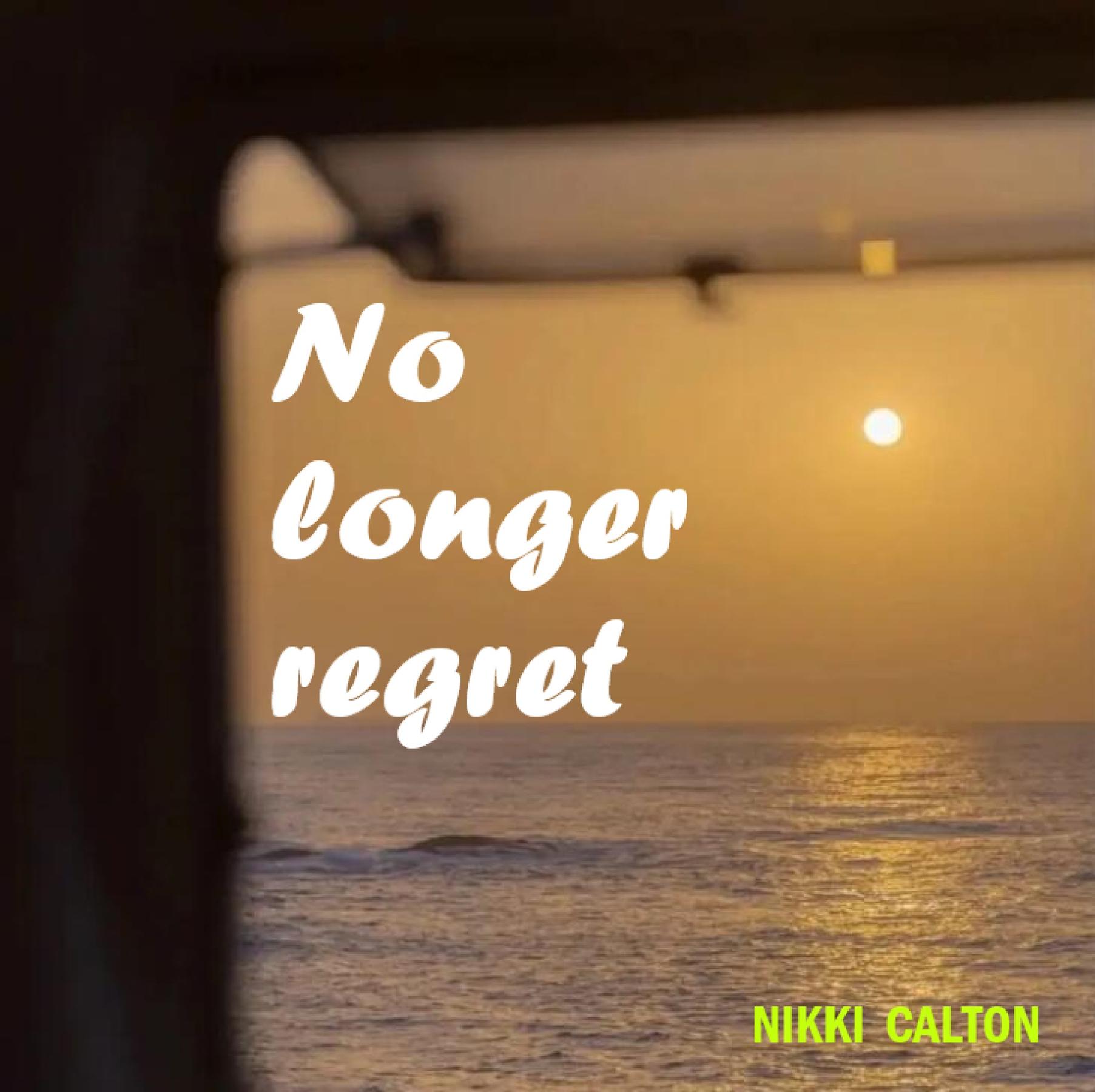 Cover image for No longer regret