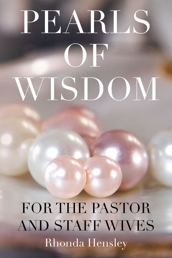 Cover image for Pearls of Wisdom For the Pastor and Staff Wives