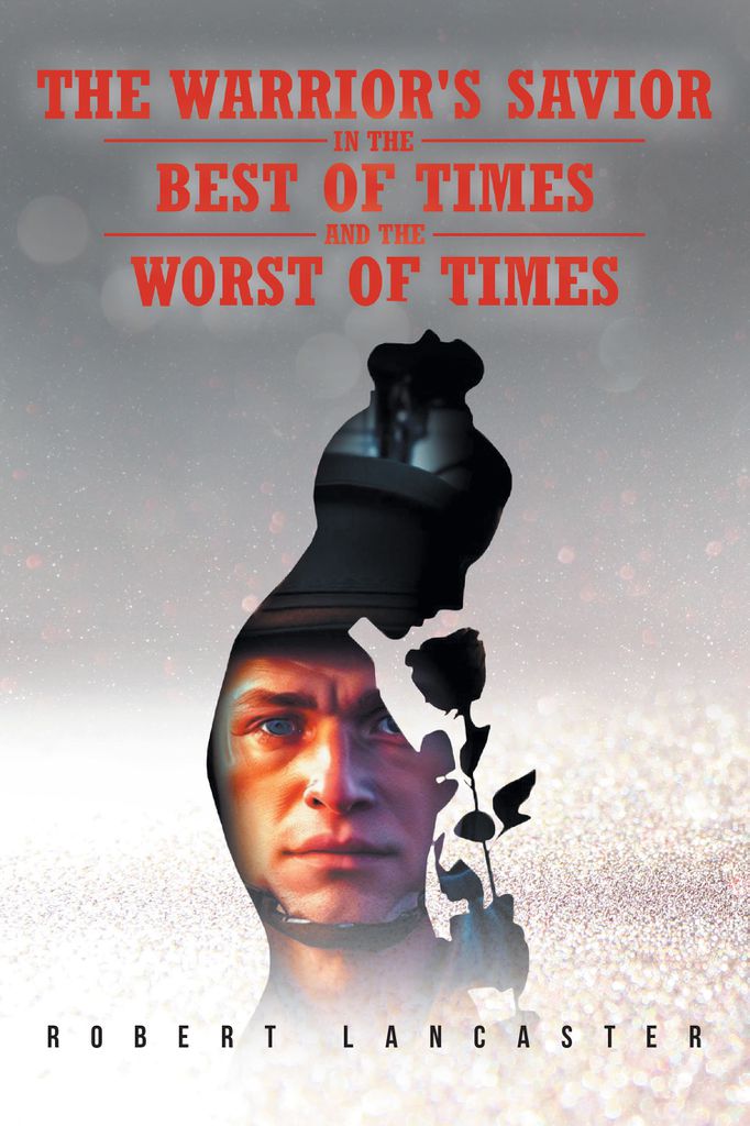 Cover image for The Warrior's Savior in The Best of Times and The Worst of Times