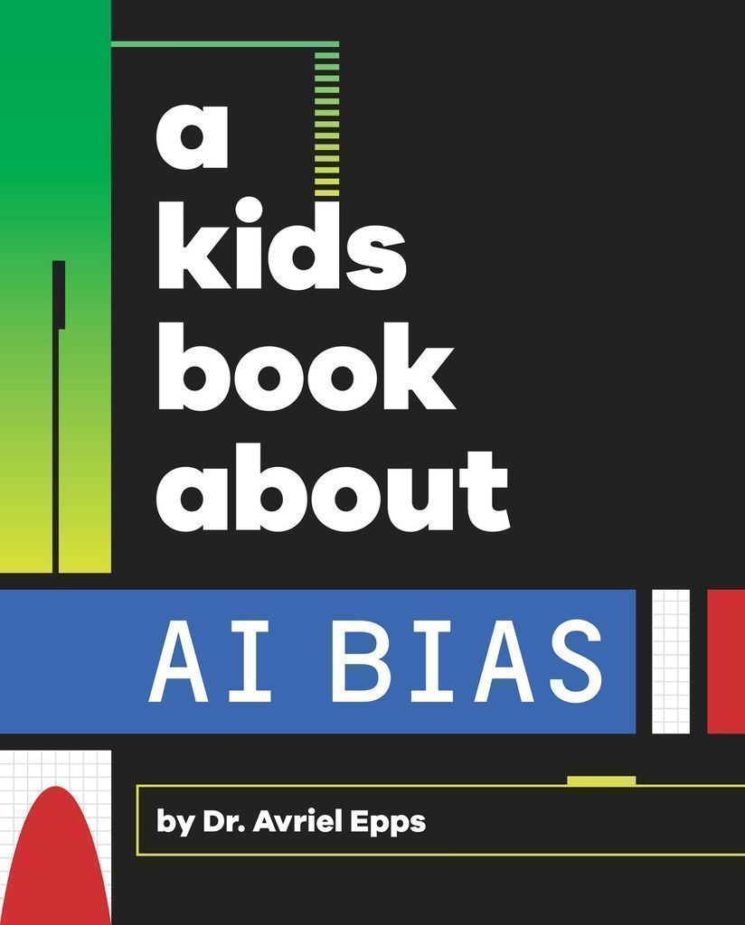 Cover image for A Kids Book About AI Bias