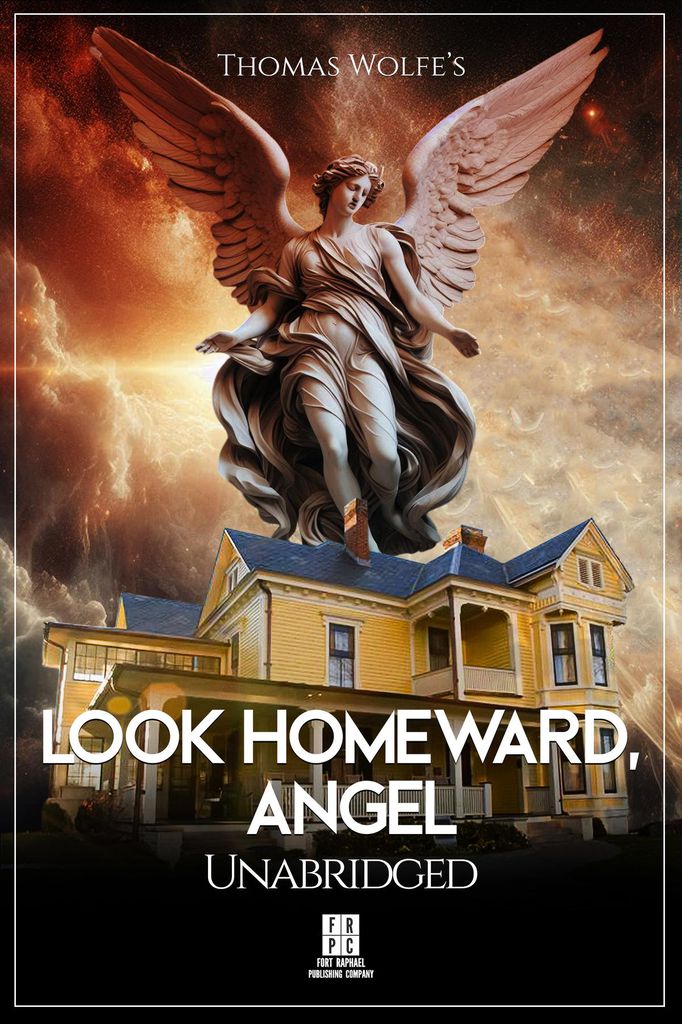 Cover image for Look Homeward, Angel - A Story of the Buried Life - Unabridged