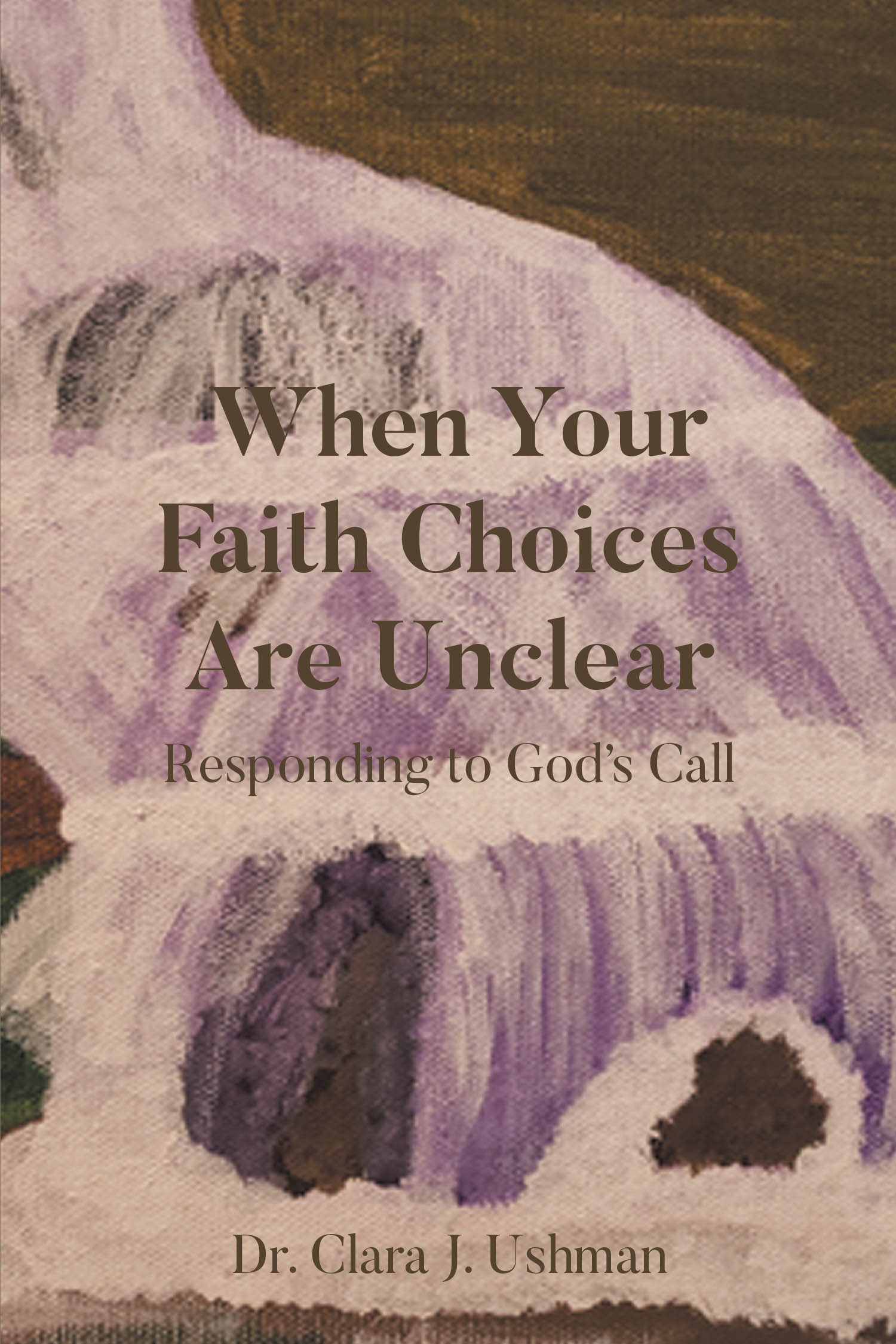 Cover image for When Your Faith Choices Are Unclear