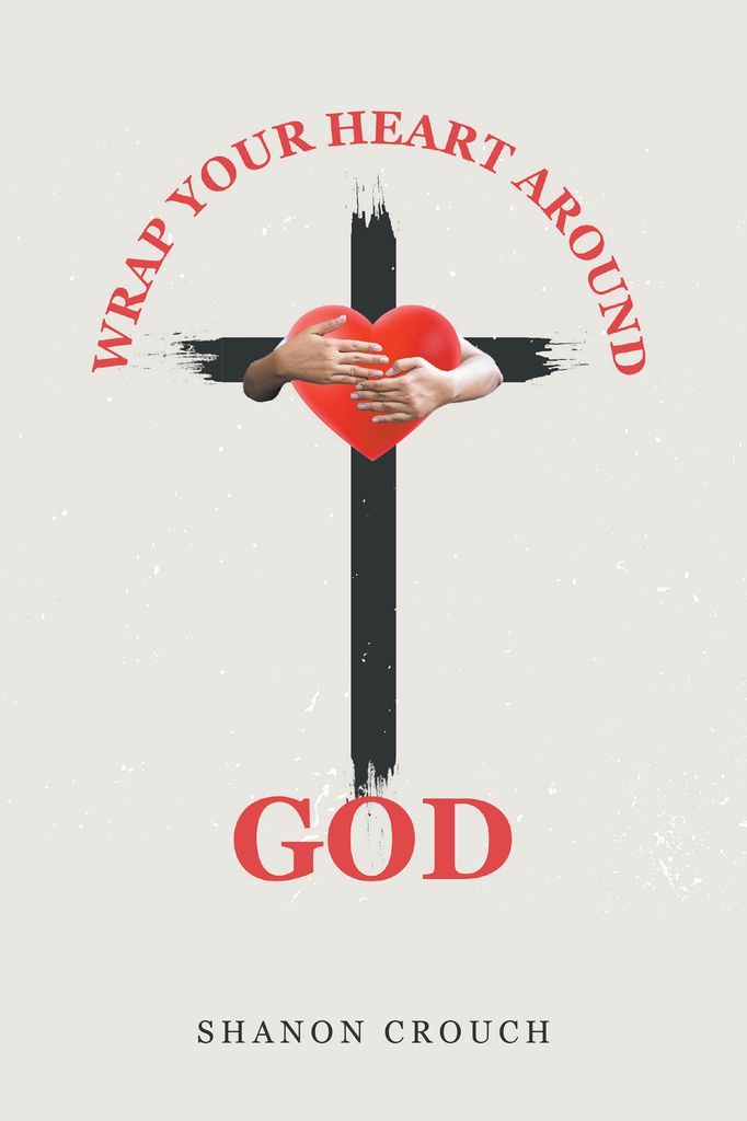 Cover image for Wrap Your Heart Around God