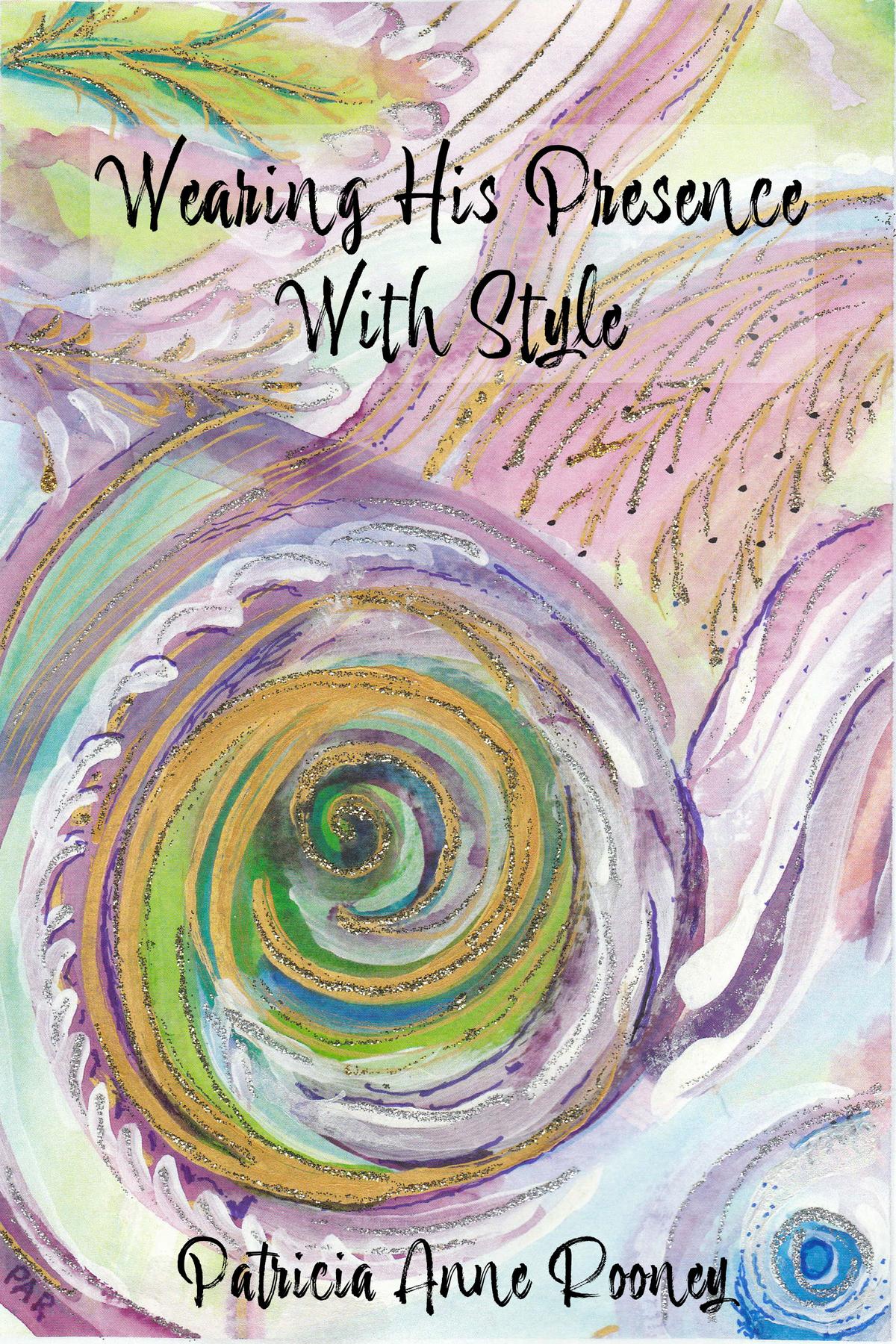 Cover image for Wearing His Presence With Style