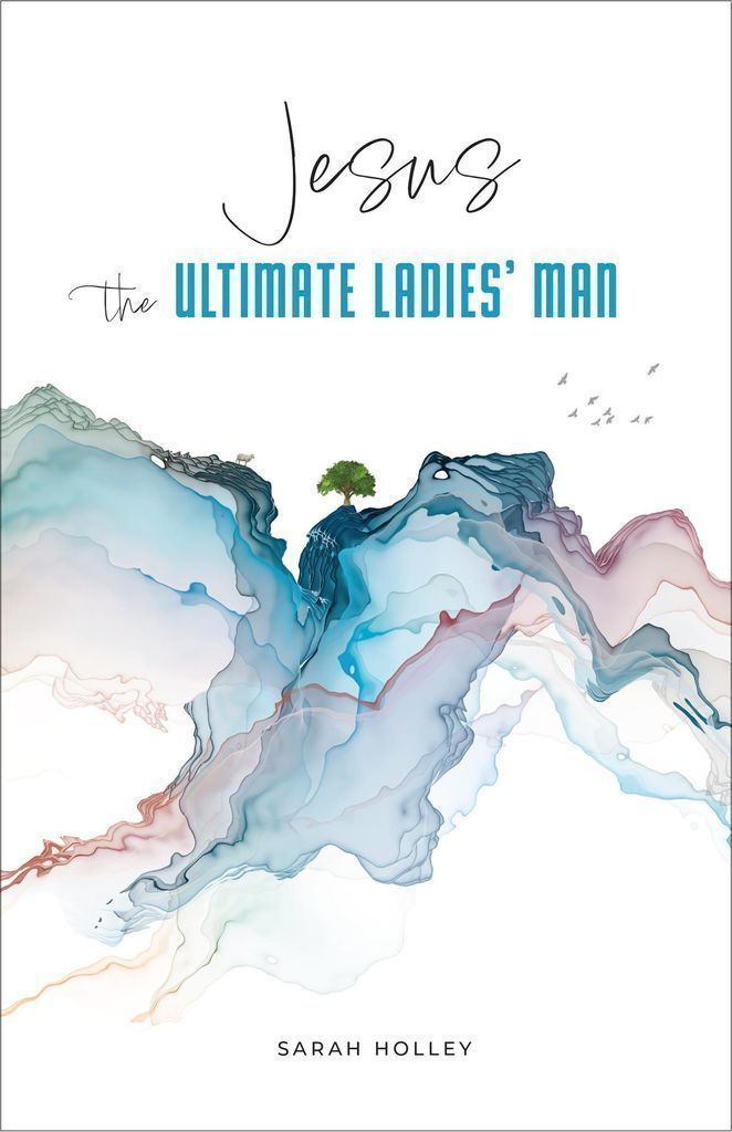 Cover image for Jesus, the Ultimate Ladies' Man