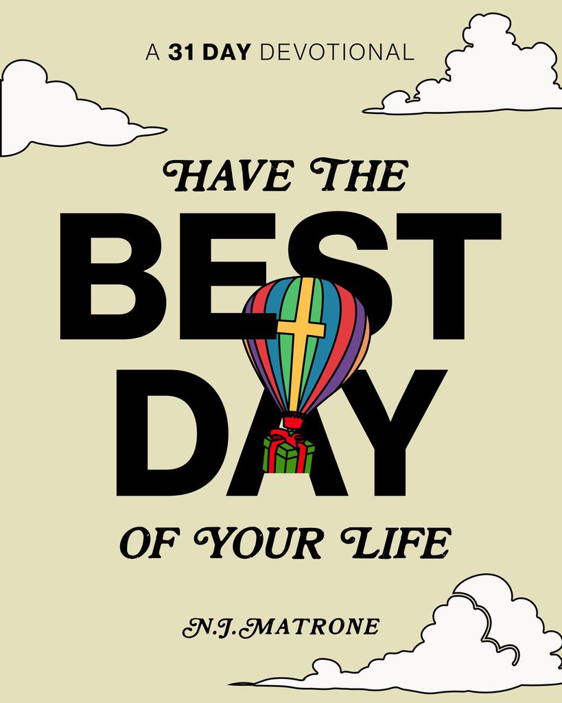 Cover image for Have The Best Day Of Your Life