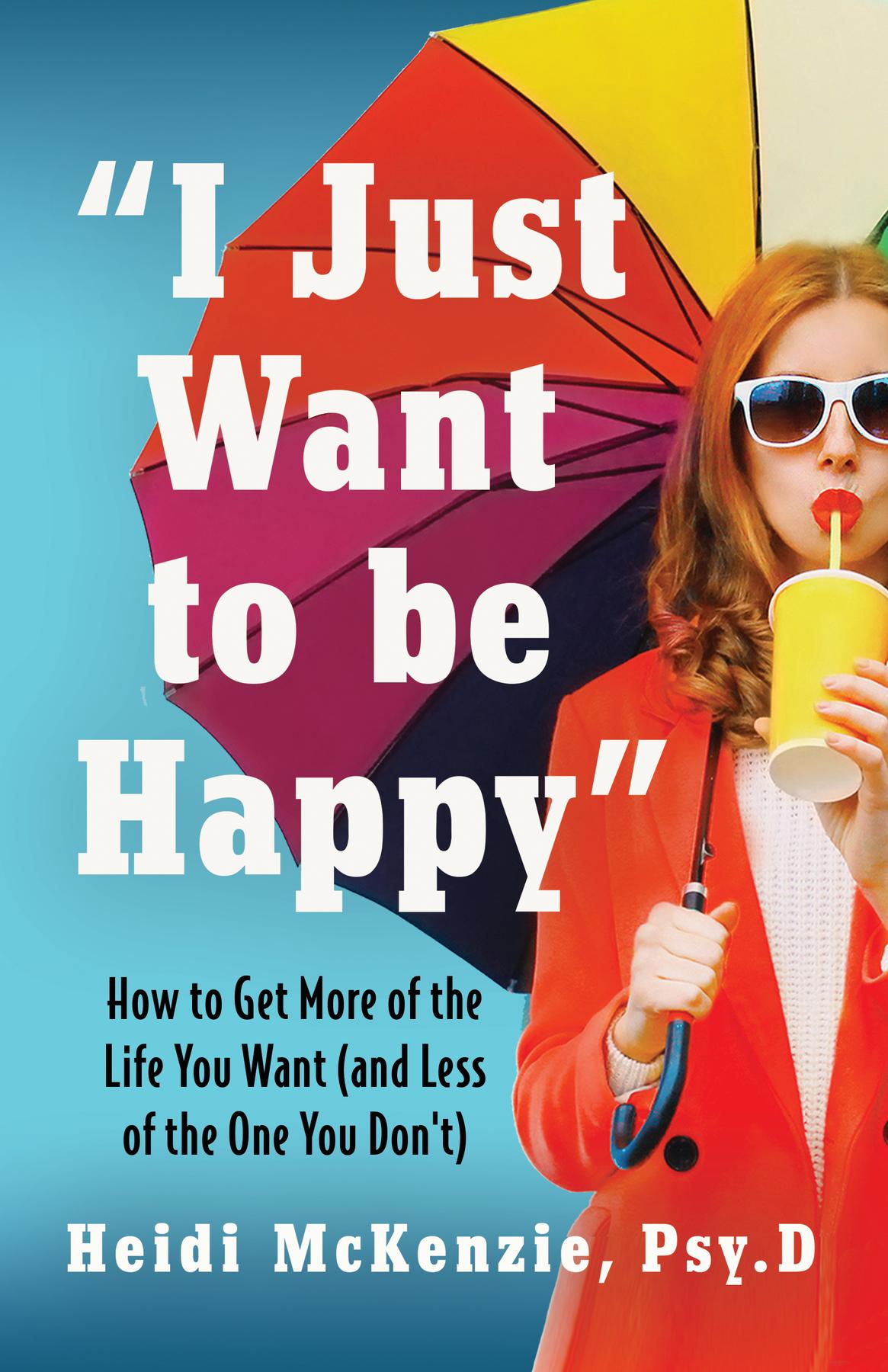 Cover image for "I Just Want to Be Happy"