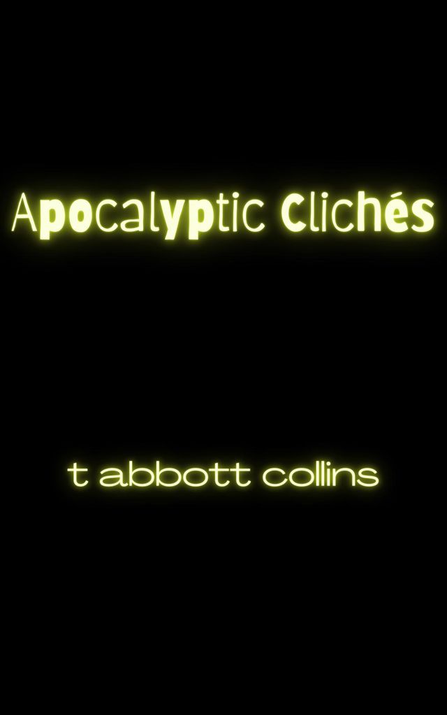 Cover image for Apocalyptic Cliches