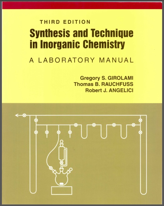 Synthesis and Technique in Inorganic Chemistry: A Laboratory Manual Edition 3