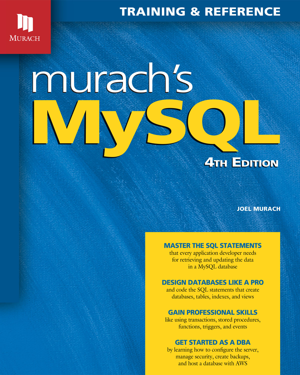 Murach's MySQL (4th Edition) by: Joel Murach - 9781943873128