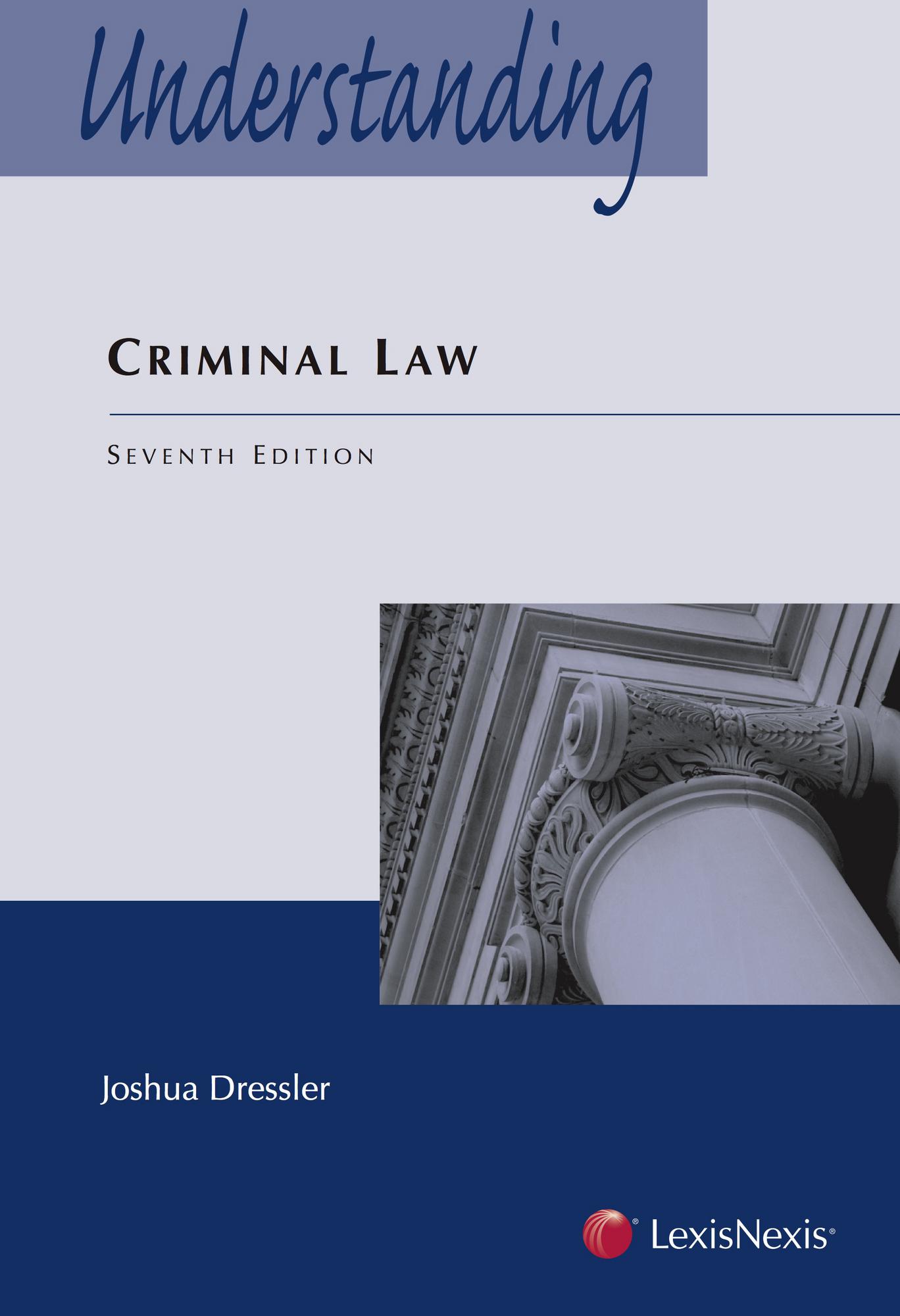 Understanding Criminal Law by: Joshua Dressler - 9781632838650