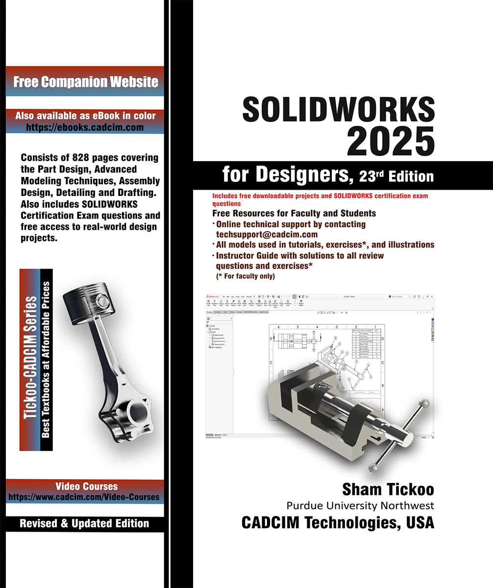 SOLIDWORKS 2025 for Designers, 23rd by: Prof. Sham Tickoo