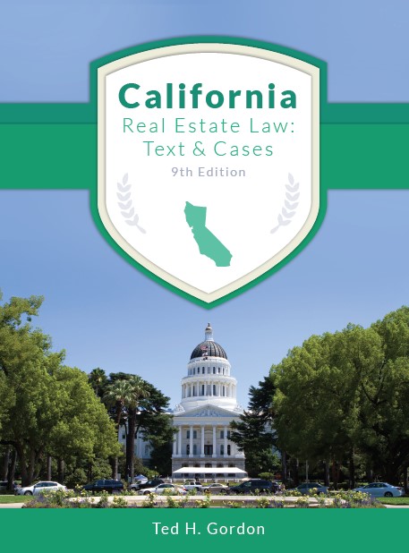 California Real Estate Law: Text and by: Ted H. Gordon
