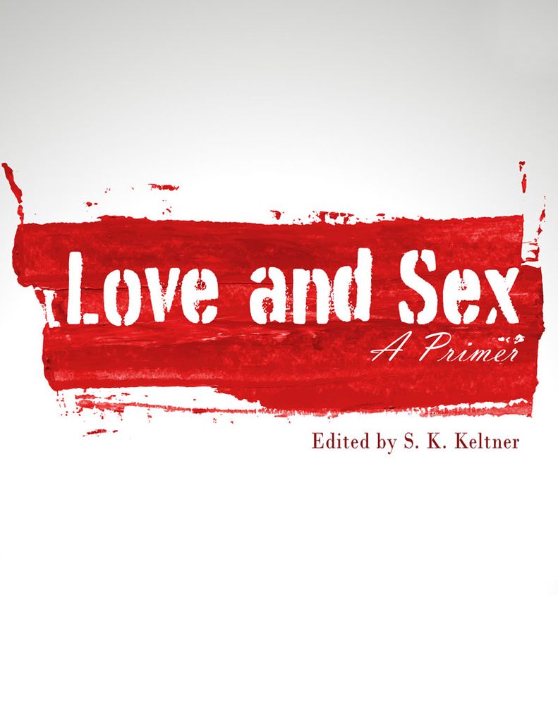 Love and Sex: A Primer by: Keltner - 9781792424878 | RedShelf