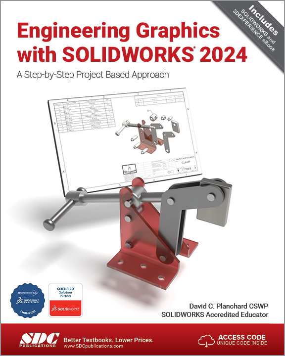 Engineering Graphics With Solidworks 2024 by David Planchard