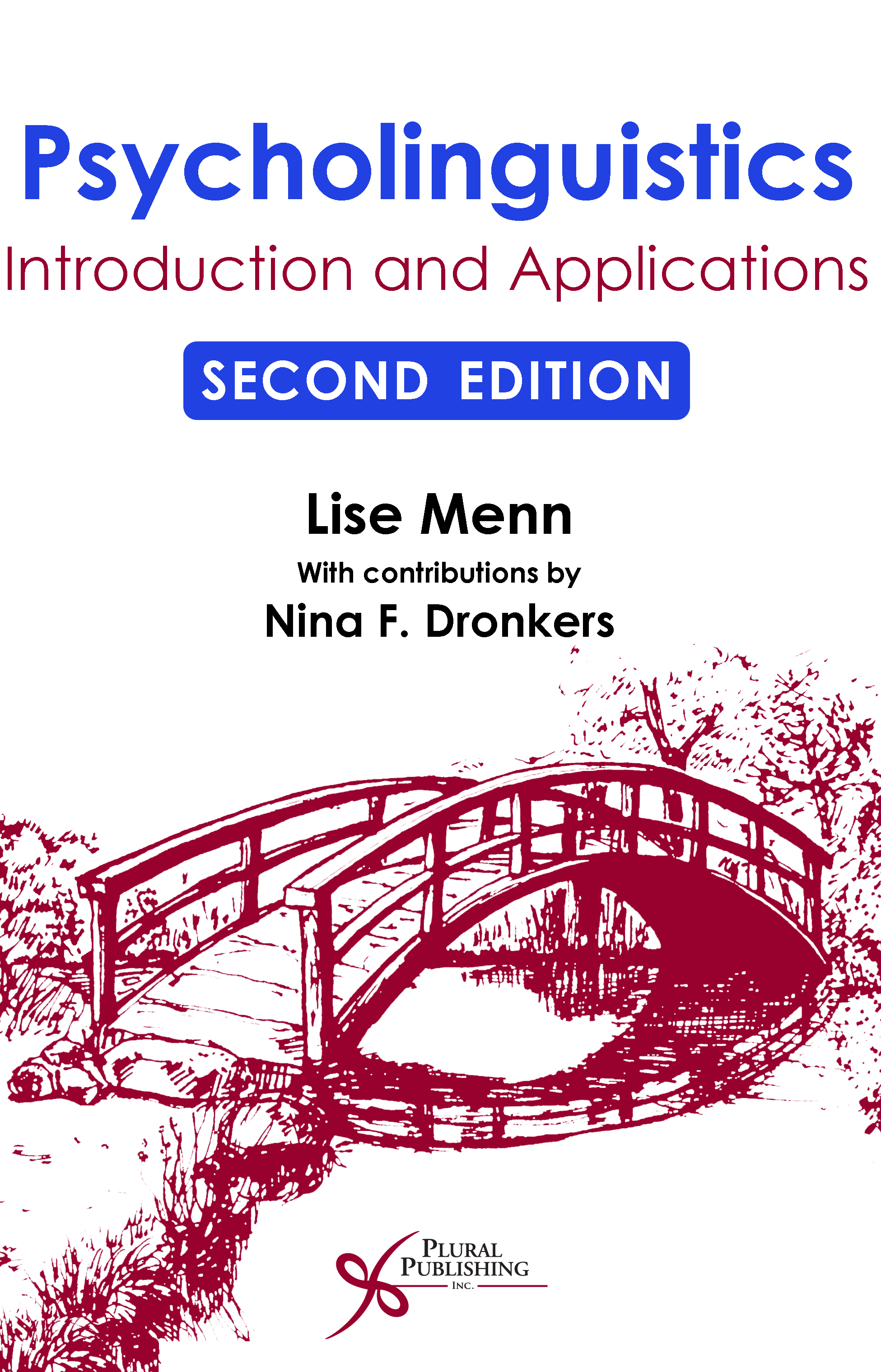 Psycholinguistics Introduction and by: Lise Menn and Nina