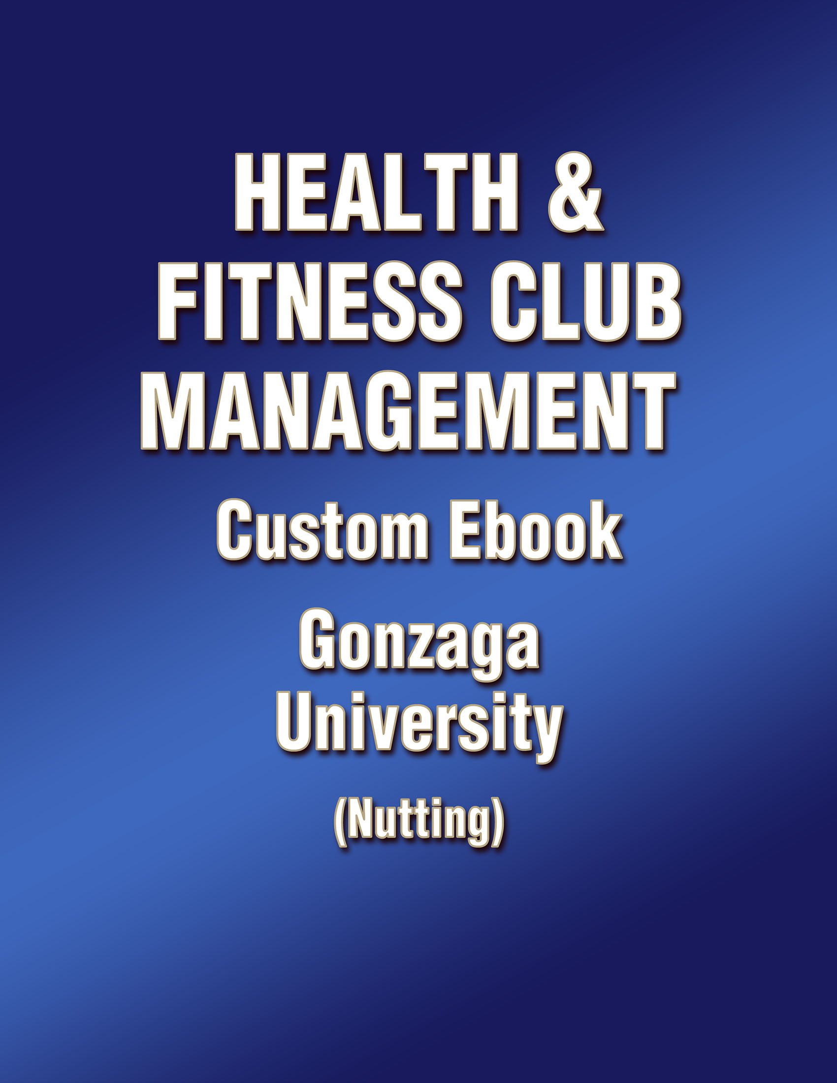 Health and Fitness Club Management... by: Mark Nutting - 9781492574897 |  RedShelf