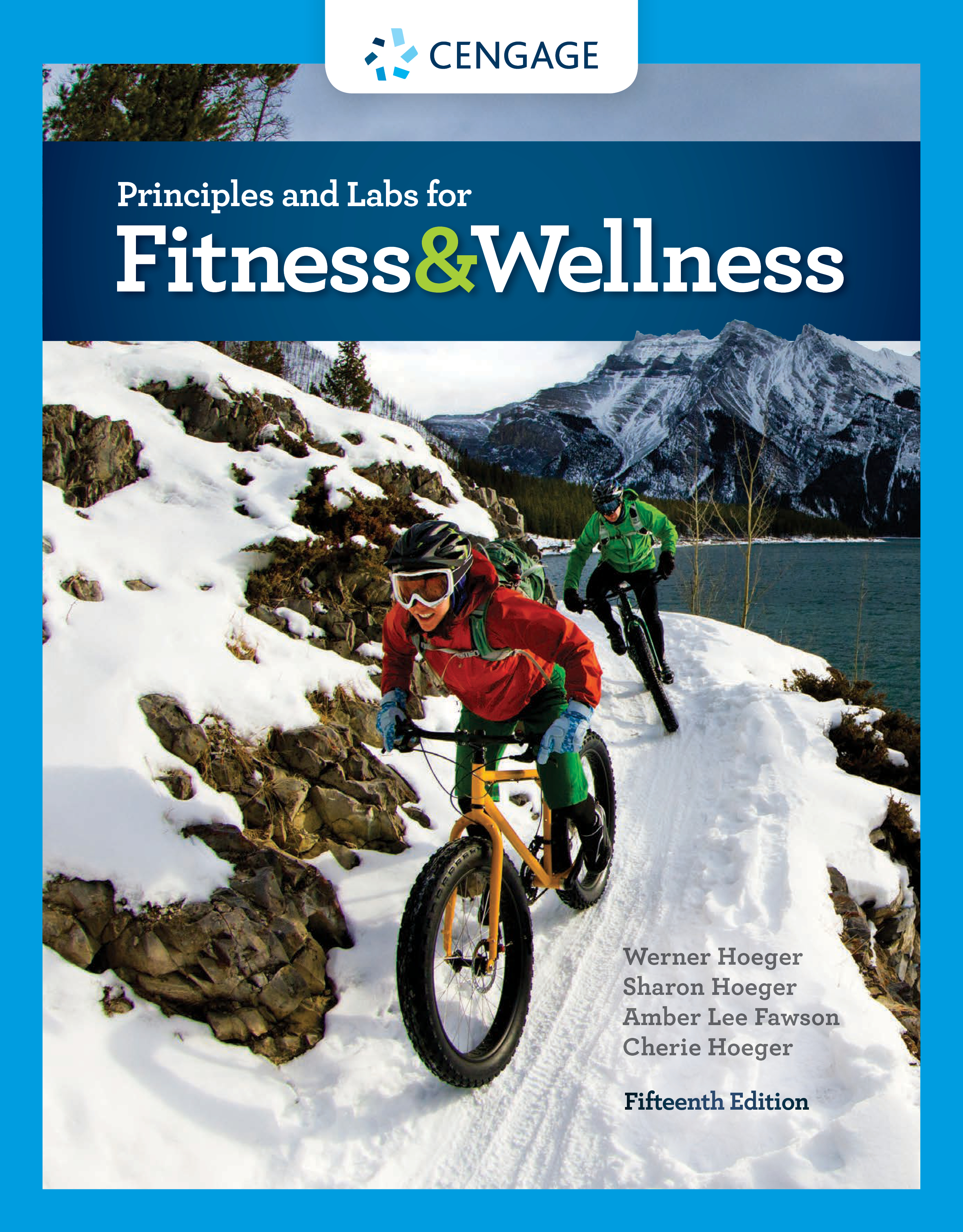 Principles and Labs for Fitness and Wellness: Hoeger, Wener W.K., Hoeger,  Sharon A., Hoeger, Cherie I, Fawson, Amber L.: 9780357020258: :  Books