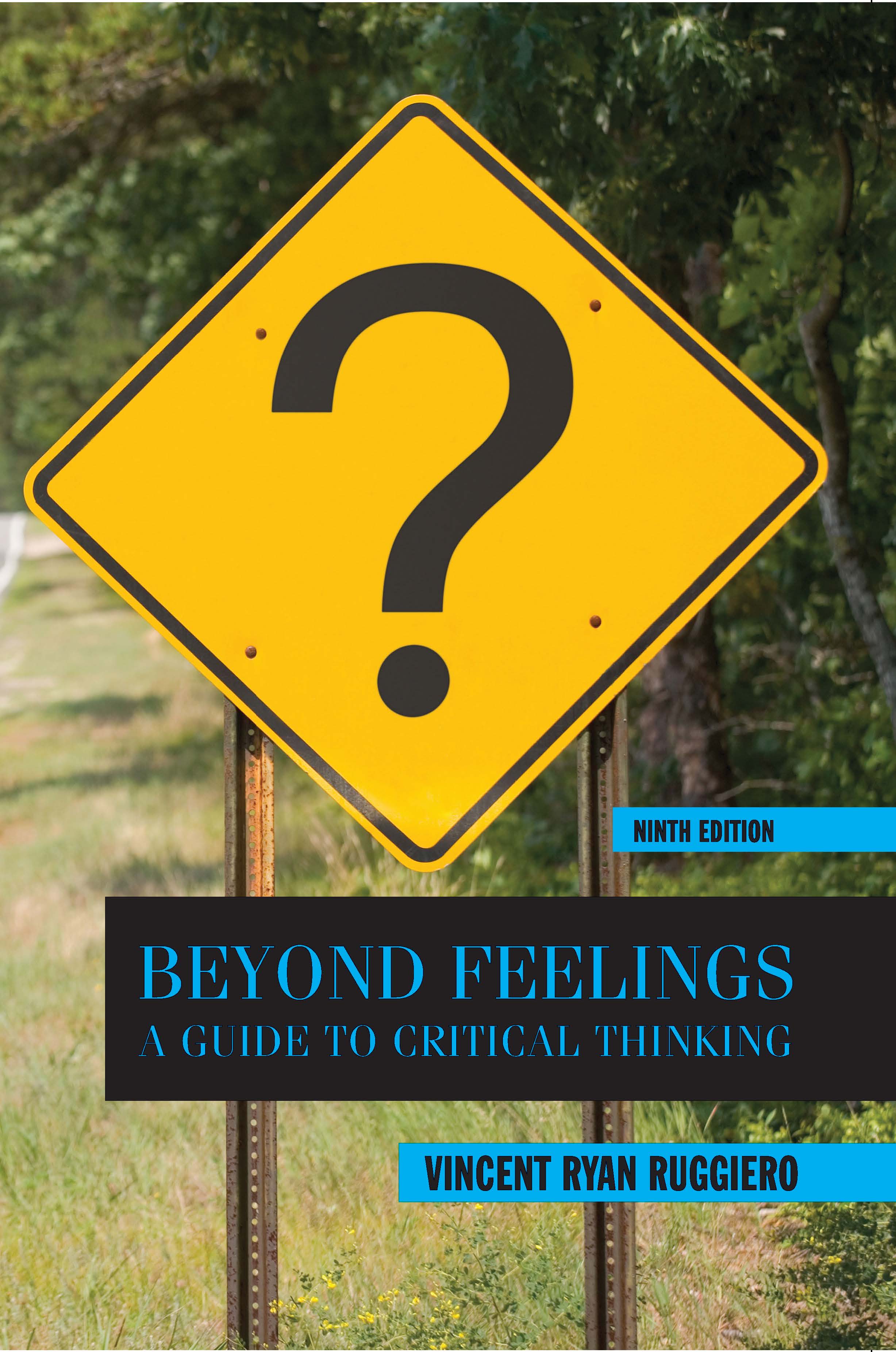 Beyond Feelings: A Guide to Critical Thinking