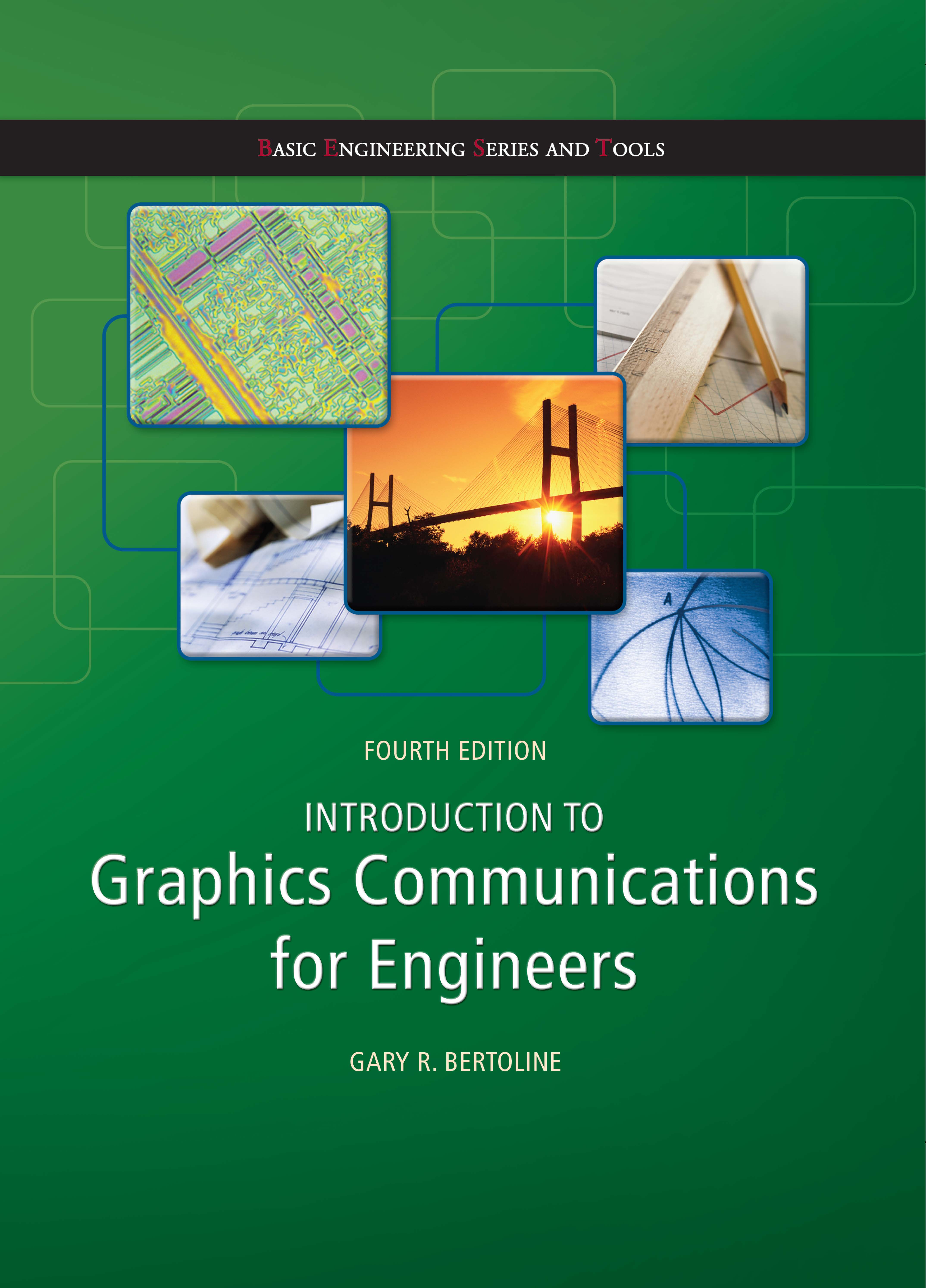 Introduction to Graphics Communications for Engineers  (B.E.S.T series)