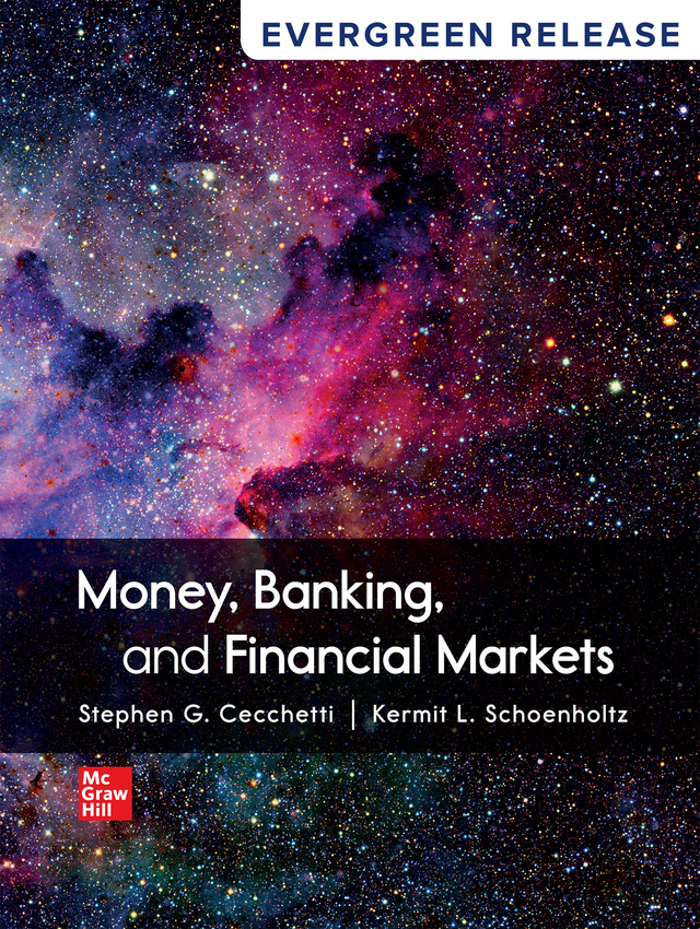 Money, Banking and Financial Markets: by: Stephen G. Cecchetti