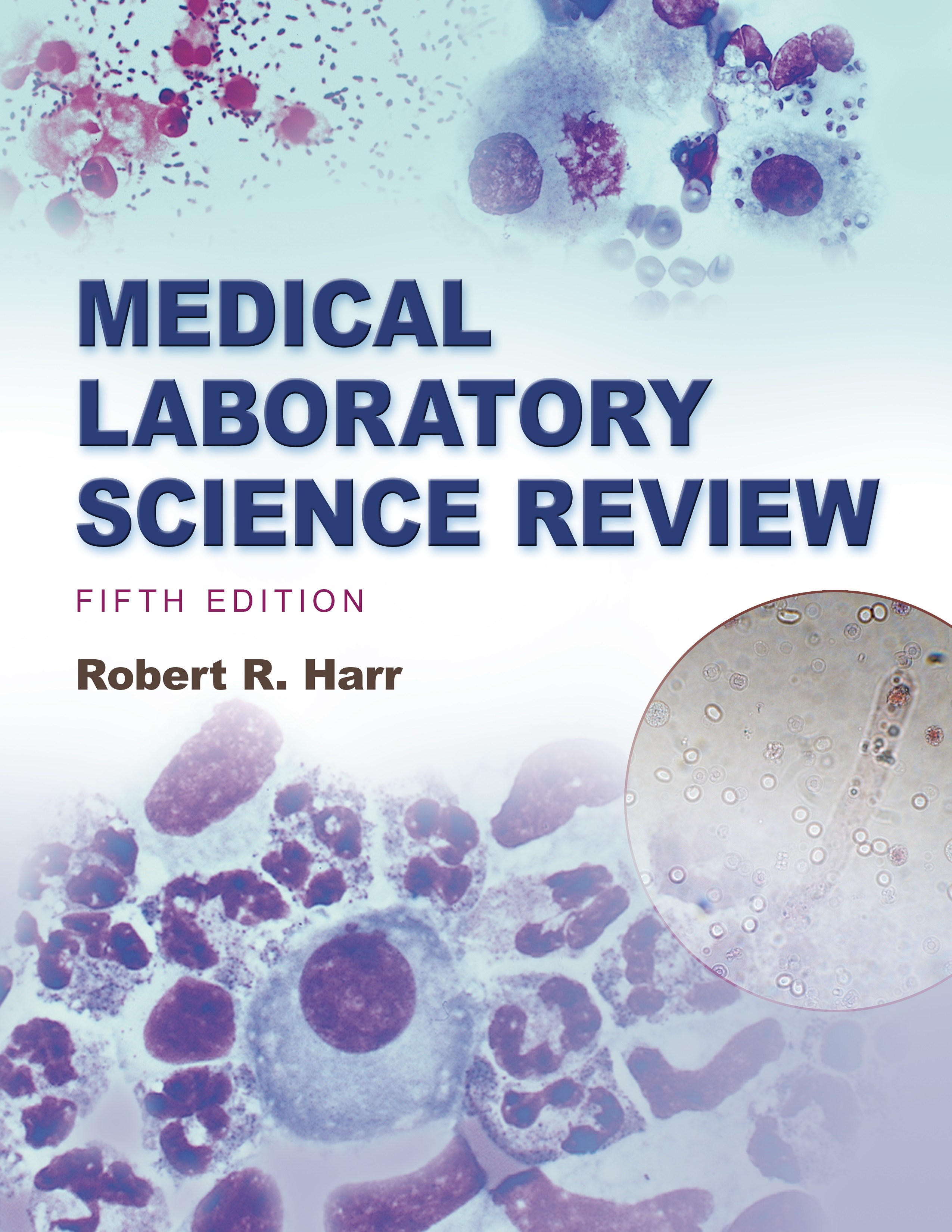 Medical Laboratory Science Review – by Robert R. Harr