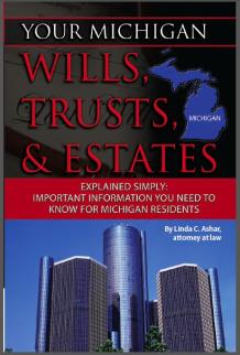 Your Michigan Wills, Trusts, & Estates Explained Simply: Important Information You Need to Know for Michigan Residents