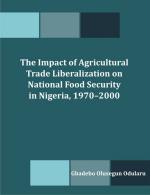 The Impact of Agricultural Trade Liberalization on National Food Security in Nigeria, 1970鈥?000