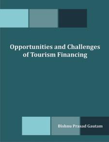 Opportunities and Challenges of Tourism Financing