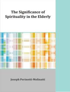 The Significance of Spirituality in the Elderly