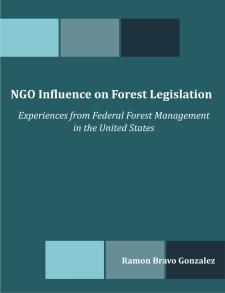 NGO Influence on Forest Legislation: Experiences from Federal Forest Management in the United States