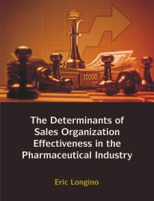 Sales Management Control, Territory Design, Sales Force Performance, and Sales Organizational Effectiveness in the Pharmaceutical Industry 