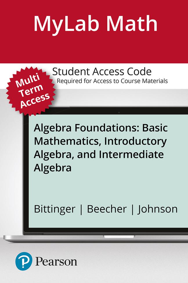 Mylab Math Access Code For Algebra Foundations by Marvin L. Bittinger ...