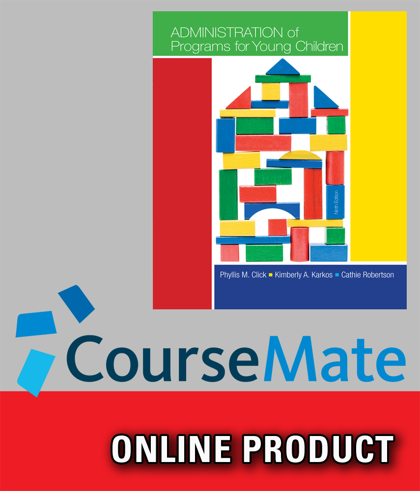 CourseMate Online Study Tools to Accompany Click/Parker's Administration of Programs for Young Children, 9th Edition, [Instant Access], 1 term (6 months)