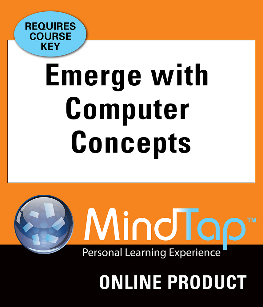 MindTap Computing Online Courseware to Accompany Baldauf's Emerge with Computer Concepts v. 5.0, 5th Edition, [Instant Access], 1 term (6 months)