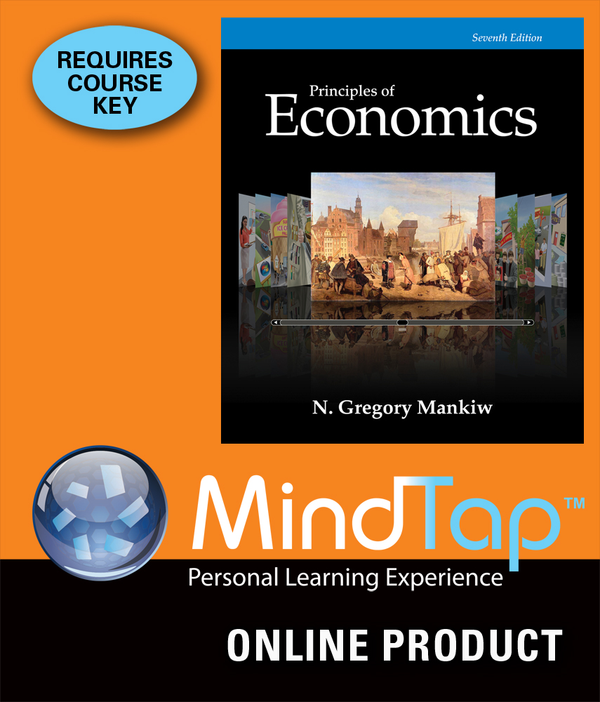 MindTap Economics for Mankiw's Principles of Economics, 7th Edition, [Instant Access]