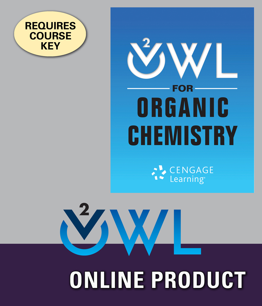 OWLv2 Online Homework System for Organic Chemistry, 1st Edition, [Instant Access], 4 terms (24 months)