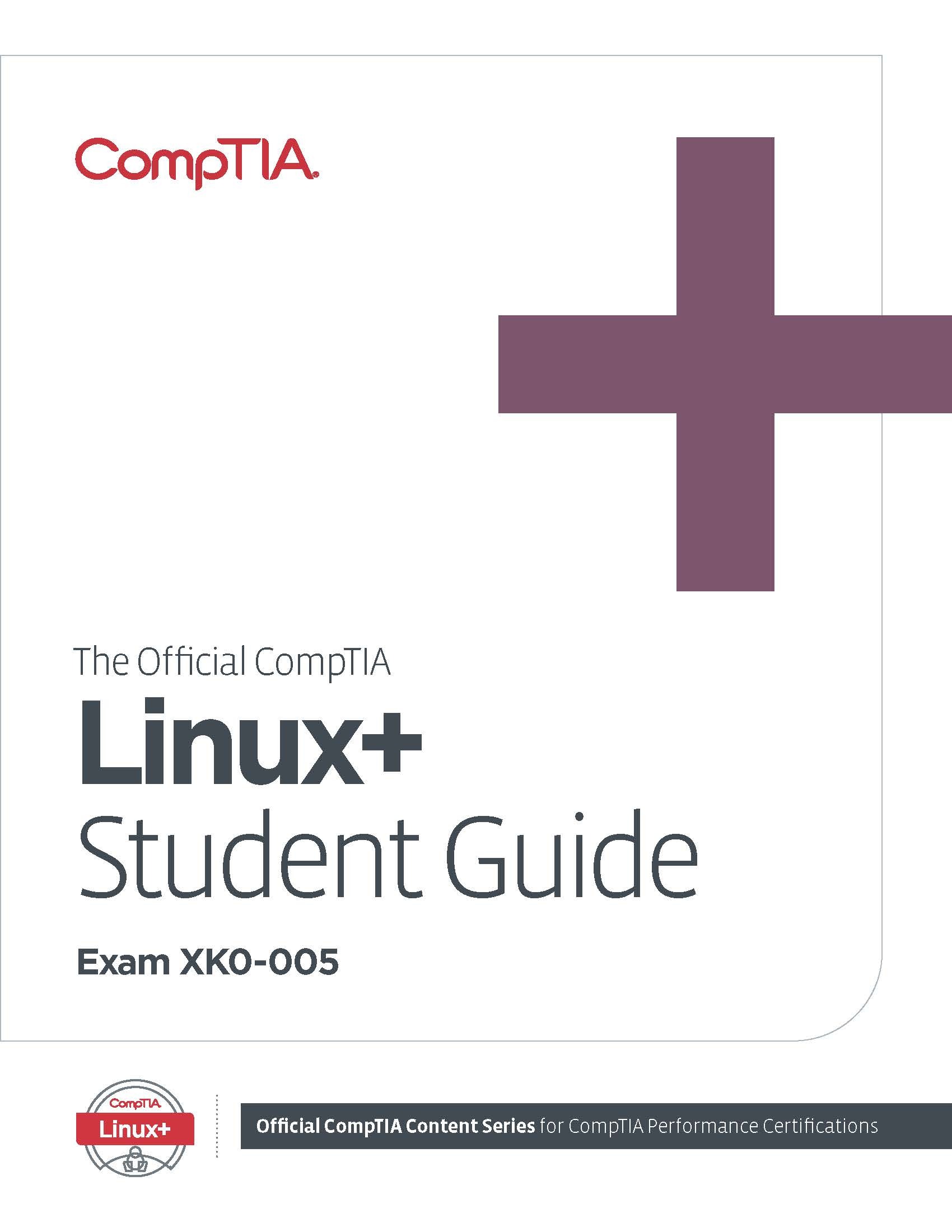The Official Comptia Linux+ Student Guide (exam Xk0-005) Ebook by Comptia