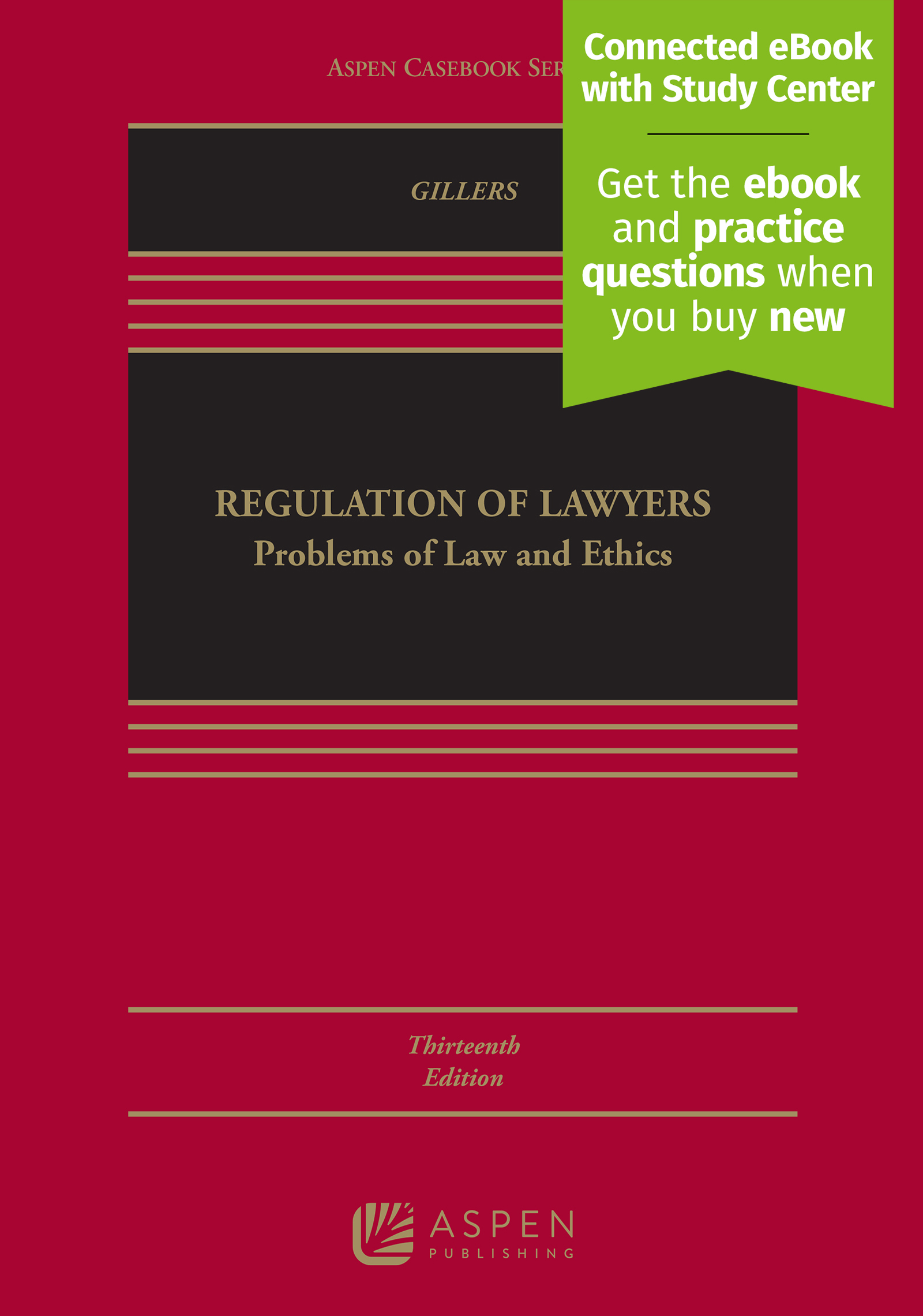 Regulation Of Lawyers: Problems Of Law And Ethics, Thirteenth Edition ...