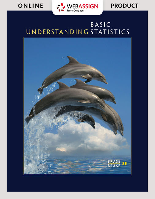 WebAssign for Brase/Brase’s Understanding Basic Statistics, 8th Edition, [Instant Access]