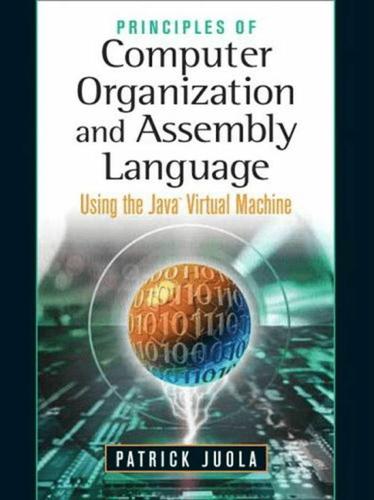 Principles of Computer Organization and Assembly Language (Subscription)